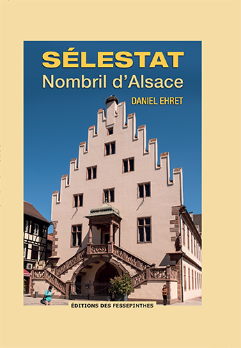 SÉLESTAT Nombril d'Alsace